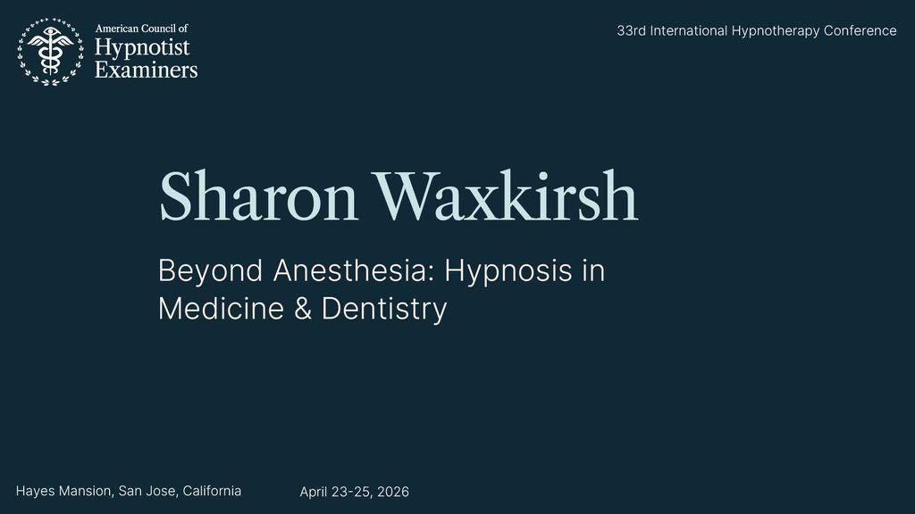 Beyond Anesthesia: Hypnosis in Medicine & Dentistry